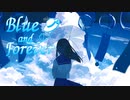 Blue and Forever / 巡音ルカ