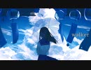 walker feat.可不(KAFU)/tonaca