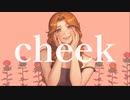 cheek/宮恵,Miyuki