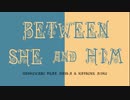 Between She and Him