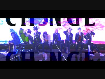 【MMDツイステ】３年生ズでCH4NGE