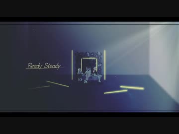 【歌ってみた】Ready Steadyを歌いました。with Zawa