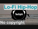 [フリーBGM] Chill, Lo-Fi Hip-Hop | Twilight {Prod. by tcyk}