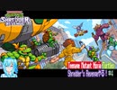 【実況】Teenage Mutant Ninja Turtles: Shredder's Revengeやる！【4】