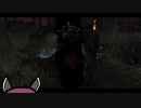 【DbD】きりたんの霧の森探訪記 Part24