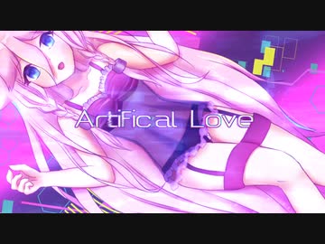 【オフボーカル】Artificial Love / ルルフィP