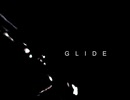 【歌ってみた】GLIDE【うたべ】