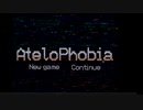 後場実況 Atelophobia