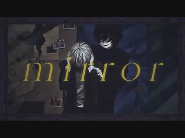 mirrorを歌ってみた【おかざき】