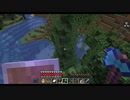 【Minecraft】マインクラフト 実況プレイ338