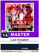 【譜面確認用】 Last Kingdom MASTER 【チュウニズムNEW外部出力】