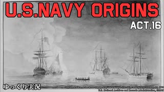 [ゆっくり実況版] U.S.NAVY ORIGINS Act.16 [Ultimate Admiral:Age of Sail]