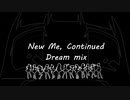 【765ASLIVE_SC開催記念】New Me, Continued   Dream mix【アイマスRemix】