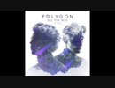 Polygon - All The Way (ft. Rose)