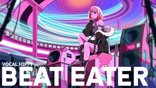 Beat Eater / HIPPI (歌ってみた / ポリスピカデリー)