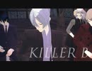 【MMDあんスタ】ドラマティカAct2でKILLER B