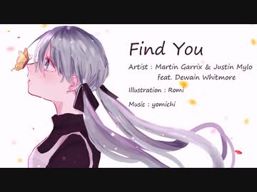 【初音ミク】Martin Garrix & Justin Mylo feat. Dewain Whitmore Find You【カバー】