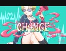CH4NGE(cover by CHOBI)