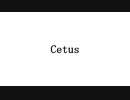 Cetus