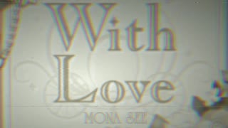 『MONA SEE』 WITH LOVE (im@s MAD PV)