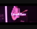 【Love＆Hate】プロのギタリストが『弾いてみた』  Daisuke (from S blood) - セルフカバー
