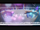 Delete - maki.(feat.初音ミク)