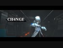 [MMD] CH4NGE [可不]