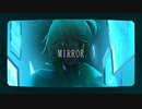 MIRROR ft.鏡音レン - Coluru