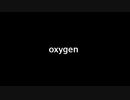 【歌ってみた】oxygen ／TOOBOE【アカペラ】