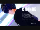 【MMDペルソナ】CH4NGE【P5】