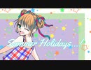 Summer Holidays...!/音街 ウナ