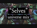 "Selves" (LUNA SEA) - universe mix （リミックス）