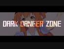 DARK DANGER ZONE