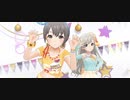【デレステMV】Twin☆くるっ★テール【Sola-iris】