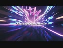 【ニコラップ】MelodyFreak Remix!!!/towno