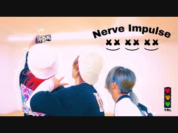 【りう×そらん×あーりー】 ナーヴ・インパルス  【踊ってみた】