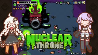 【A.I.VOICE実況】核の玉座を目指す紲星あかりと結月ゆかり【nuclear throne】