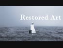 八白 - 「Restored Art」　feat.初音ミク