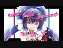 HappyHappyBirthday!Toウナ