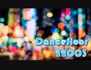 【習作インスト】Dancefloor 22003