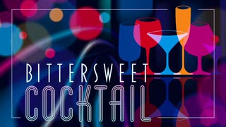 BITTERSWEET COCKTAIL