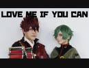 【刀剣乱舞】Love Me If You Can 踊ってみた【コスプレ】