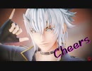 【MMD薄桜鬼】Cheers