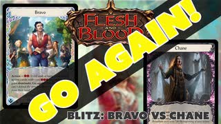 【FaB対戦】Blitz: Bravo vs Chane【Go Again!】