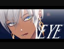 【にじさんじMMD】EYE【カメラ配布】