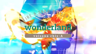 wonderland / 知声(chis-A)