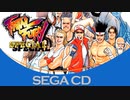 [実況]「FATAL FURY SPECIAL=餓狼伝説スペシャル（MCD）」TBM 128GBより初見プレイ！