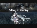 Falling to the sky/初音ミク【オリジナル】