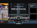 【beatmaniaIIDX】BLACK.by X-Cross Fade(DPH)【CastHour】