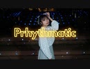 【＠ひふみ】Prhythmatic【踊ってみた】